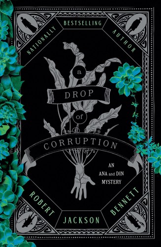 Book cover of A DROP OF CORRUPTION by Robert Jackson Bennett