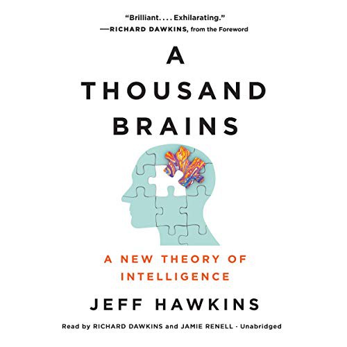 Book cover of A THOUSAND BRAINS: A NEW THEORY OF INTELLIGENCE by Jeff Hawkins