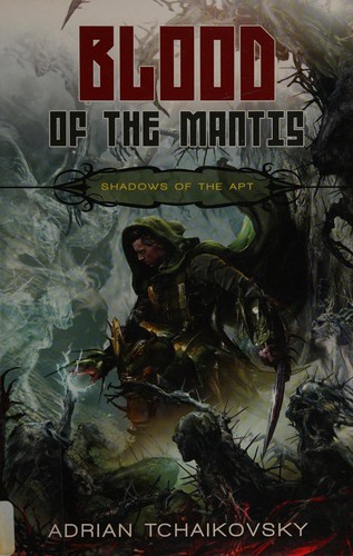 Book cover of BLOOD OF THE MANTIS by Adrian Tchaikovsky