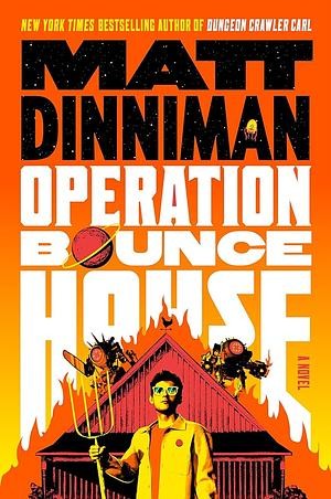 Book cover of OPERATION BOUNCE HOUSE by Matt Dinniman