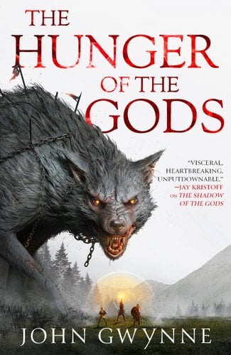 Book cover of THE HUNGER OF THE GODS by John Gwynne