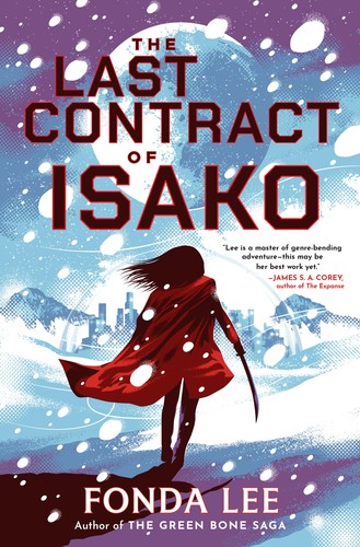 Book cover of THE LAST CONTRACT OF ISAKO by Fonda Lee