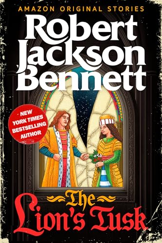 Book cover of THE LION'S TUSK by Robert Jackson Bennett