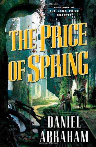 Book cover of THE PRICE OF SPRING by Daniel Abraham