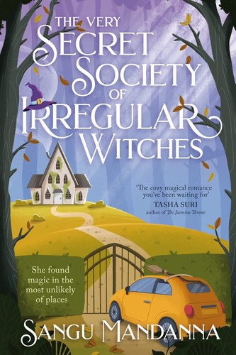 Book cover of THE VERY SECRET SOCIETY OF IRREGULAR WITCHES by Sangu Mandanna