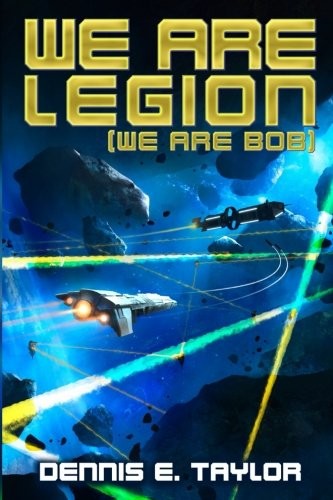 Book cover of WE ARE LEGION (We Are Bob) by Dennis Taylor